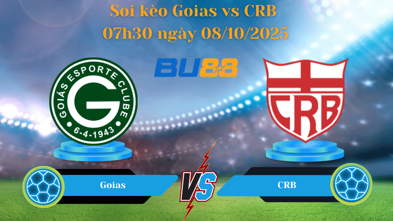 Nhận định soi kèo Goias vs CRB 07h30 ngày 08/10/2025
