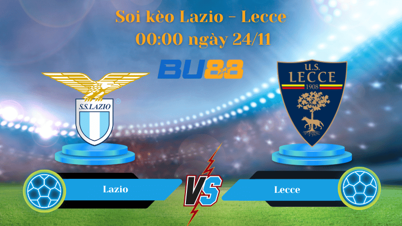 Nhận định bóng đá trận đấu  Lazio- Lecce