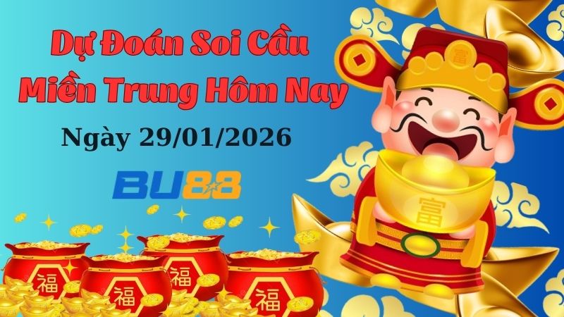 Dự đoán soi cầu xổ số miền Trung hôm nay ngày 29/01/2026