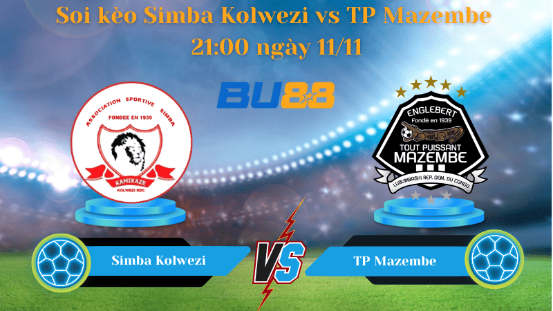 Nhận định bóng đá trận đấu Simba Kolwezi- TP  Mazembe